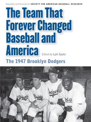 cover image of The Team That Forever Changed Baseball and America